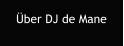 Über DJ de Mane